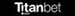 TitanBet